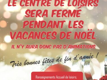 Centre de loisirs : fermeture vacances Noël