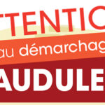 Attention aux démarchages frauduleux