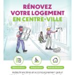 RÉNOVEZ VOTRE LOGEMENT EN CENTRE-VILLE