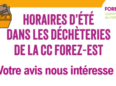Horaires déchèteries : votre avis intéresse la CC Forez-Est !
